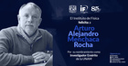 Nombran Investigador Emérito de la UNAM al Dr. Arturo Menchaca