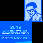 Entregan Cátedras Marcos Moshinsky 2012